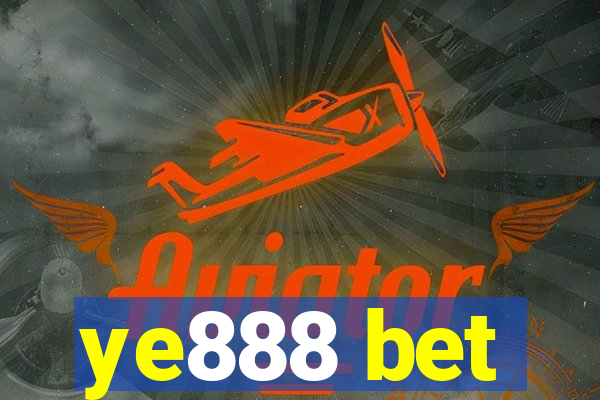 ye888 bet